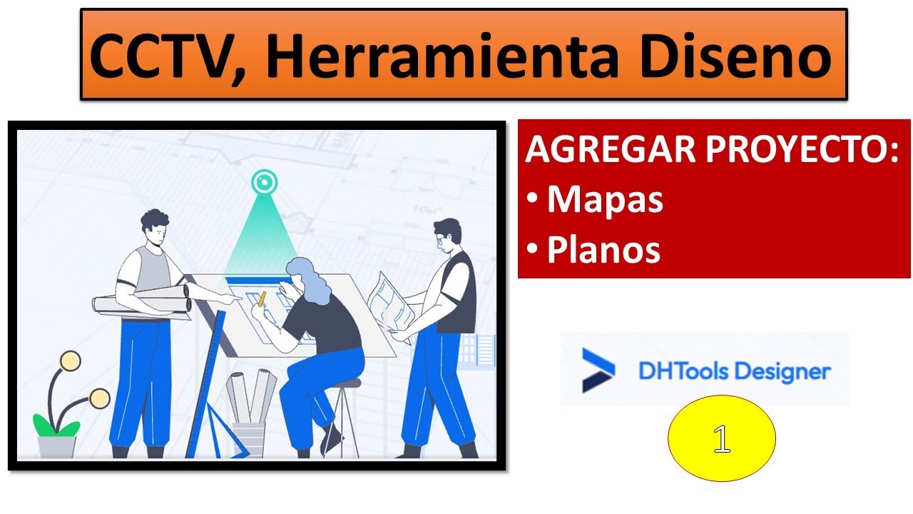 CCTV, Herramienta de Diseno, DHTools Designer