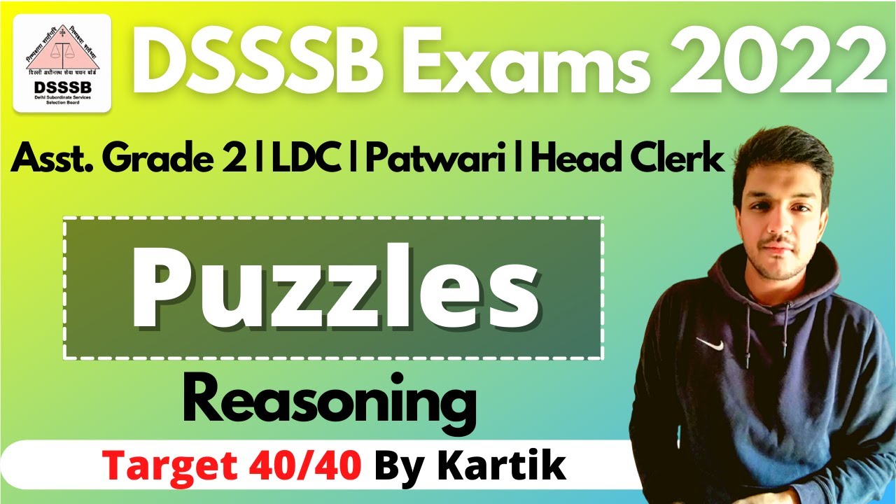DSSSB Exams 2022 | Reasoning | Puzzles | Asst. Grade 2 | LDC | Head Clerk | Kartik
