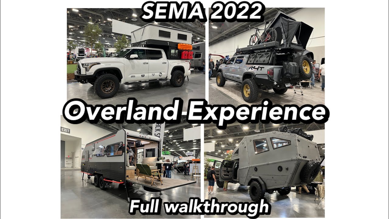 Обзор выставки Overland Experience SEMA 2022 &mdash; полный видеообзор.