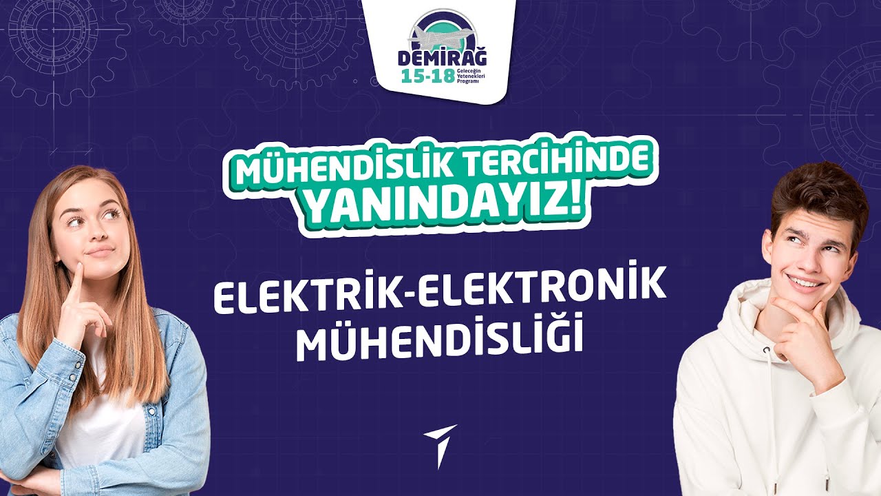 Elektrik Elektronik Mühendisliği | Tercih Danışmanlığı