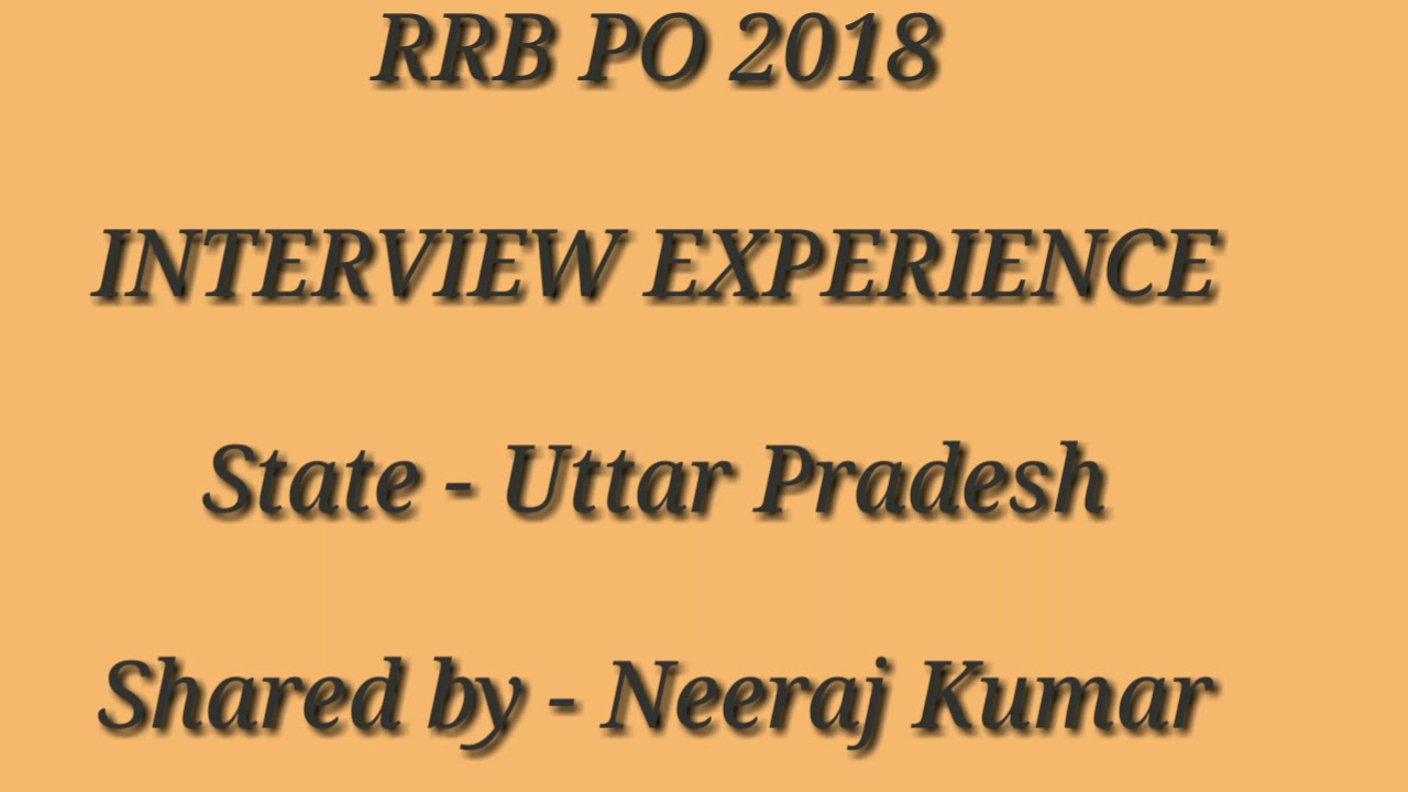 RRB PO INTERVIEW EXPERIENCE 2018..