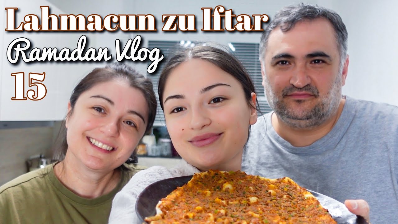 Wir machen Lahmacun zu Iftar ❤️ - Ramadan Vlog 15