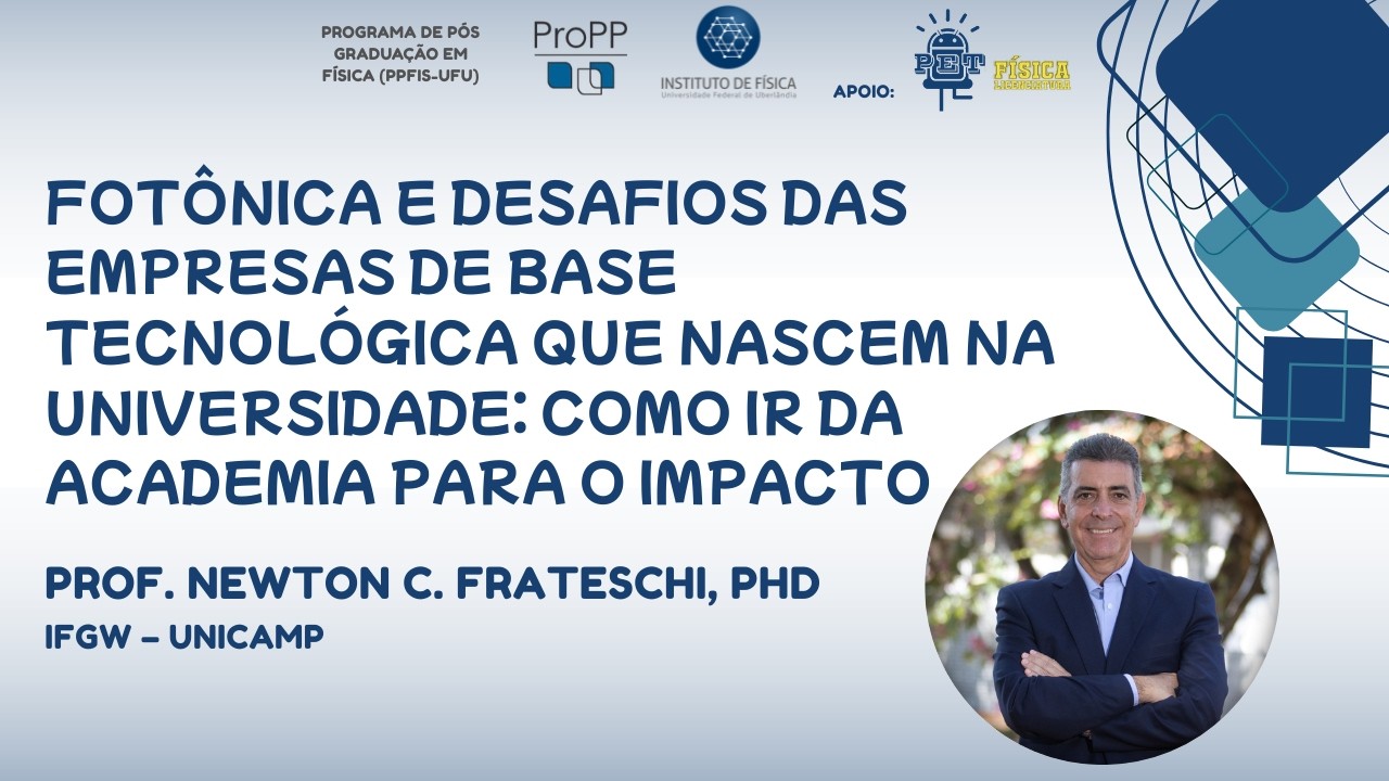 Fotônica e desafios das empresas de base tecnológica: da academia para o impacto