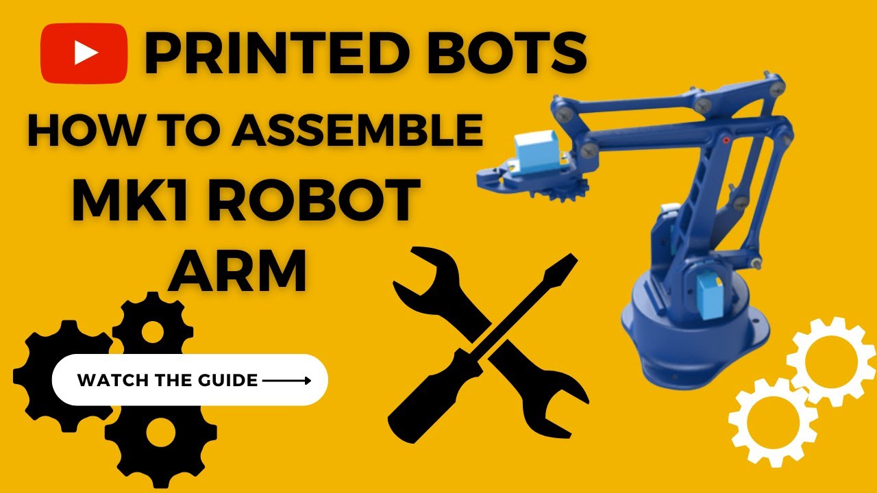MK1 Robotic ARM Assembly - Printed Bots