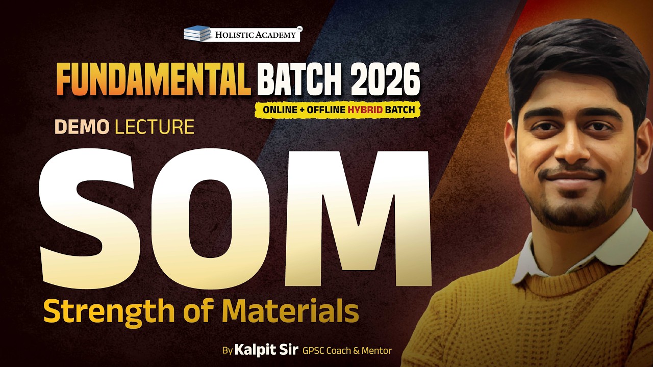 Strength of Materials | Demo Lecture by Kalpit Sir | Fundamental Batch 2026 | Holistic Academy