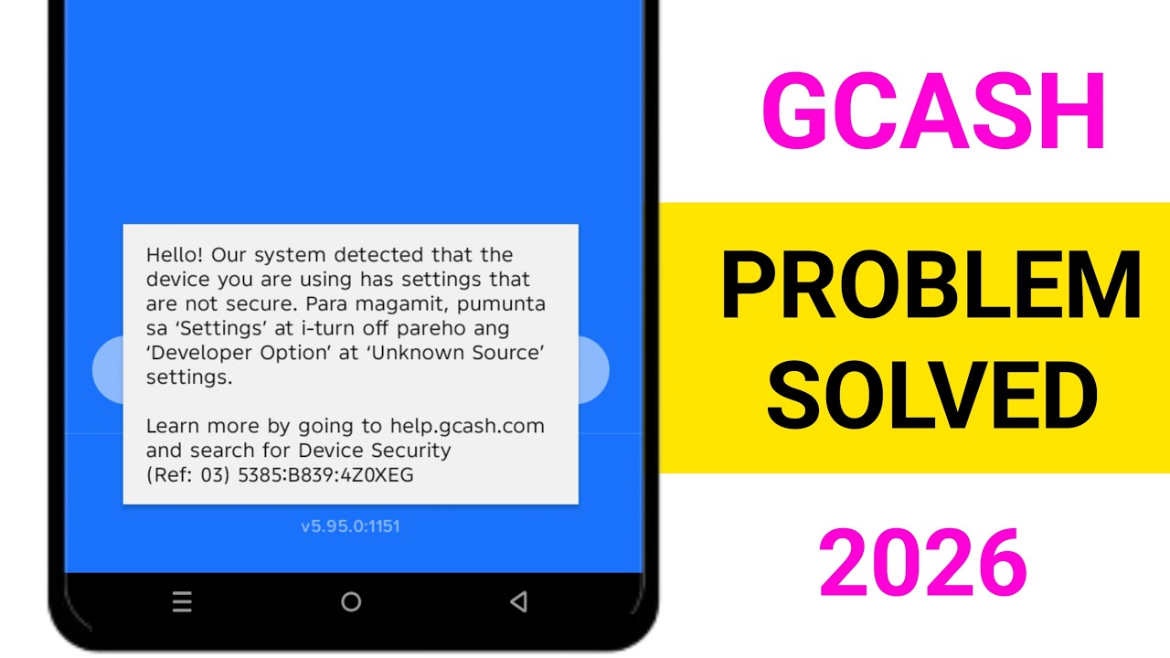 Fix Gcash Our system detected that the device you are using has settings that are not secure 2026