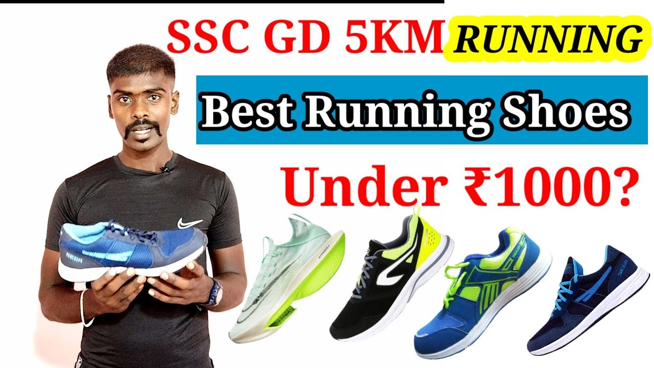 Ssc gd 5km best running shoes under 1000 rs