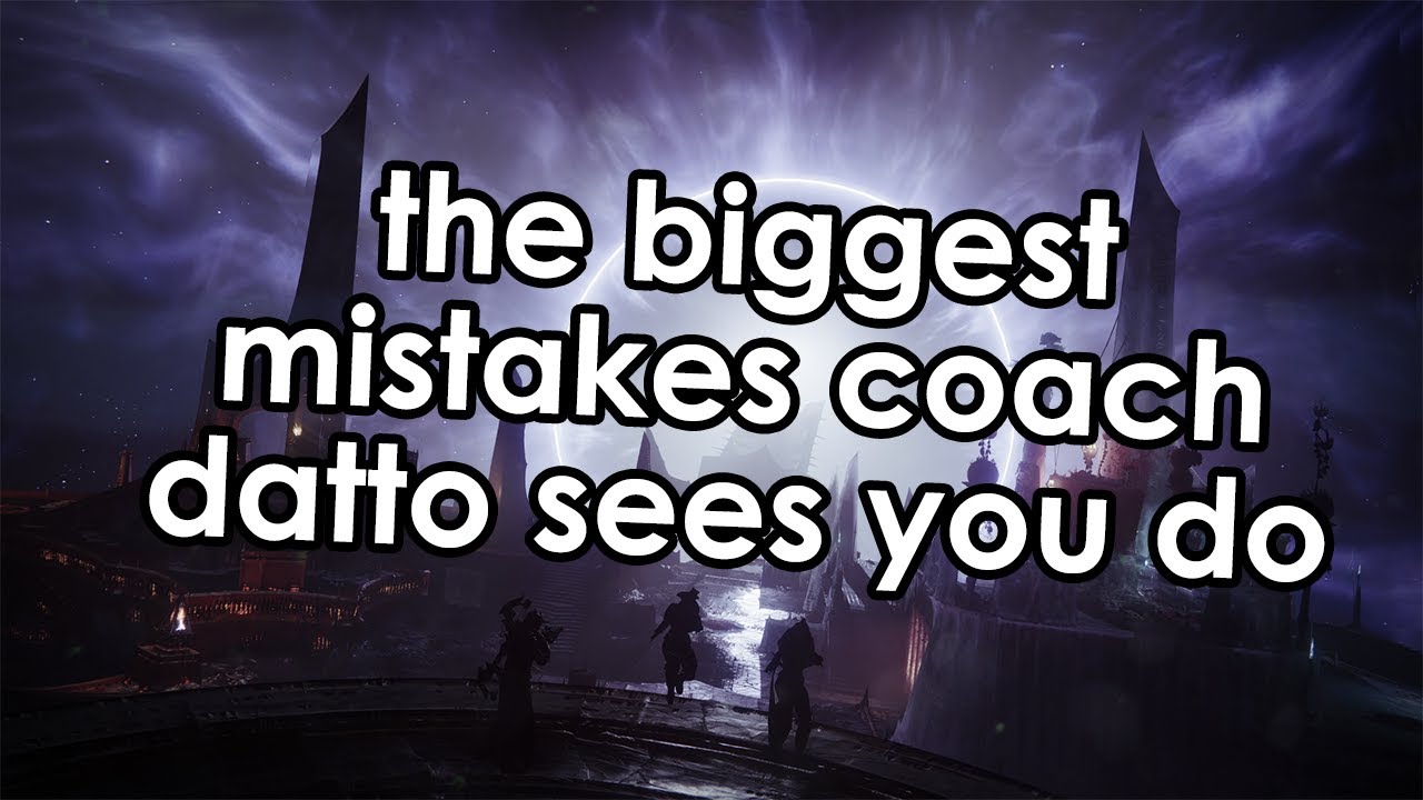 Destiny 2: The Biggest Mistakes Coach Datto Sees in Your Gameplay