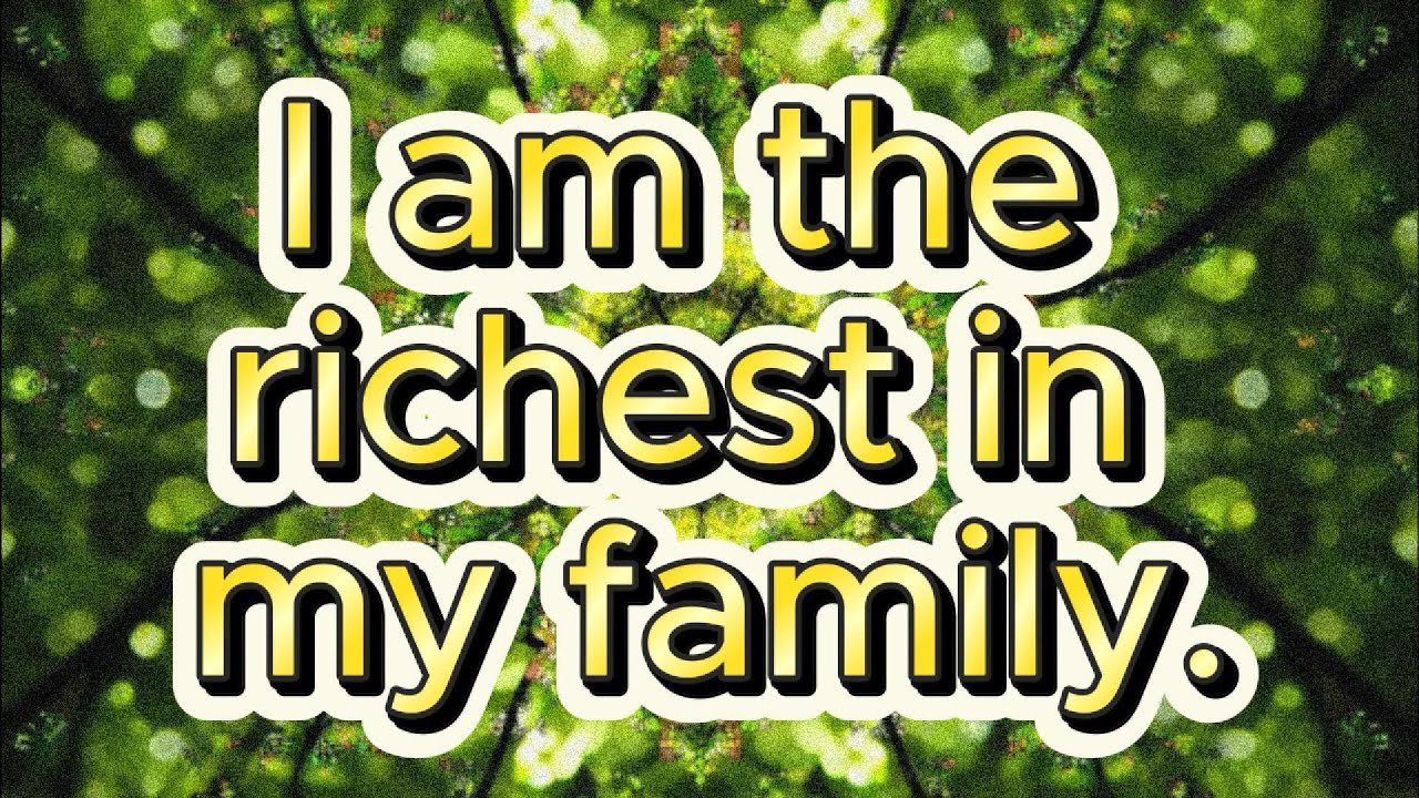 I Am The Richest In My Family | Na'Shay Frequencies (888 Hz)