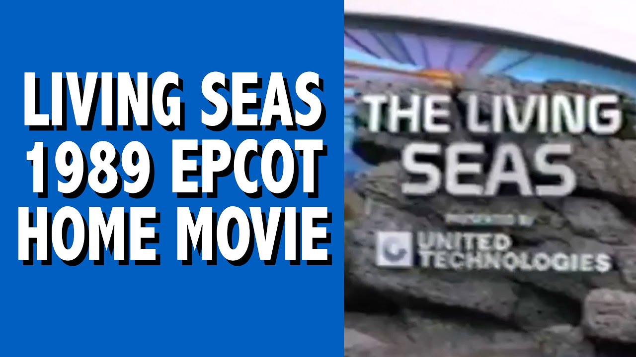 Living Seas 1989 Epcot Home Movie