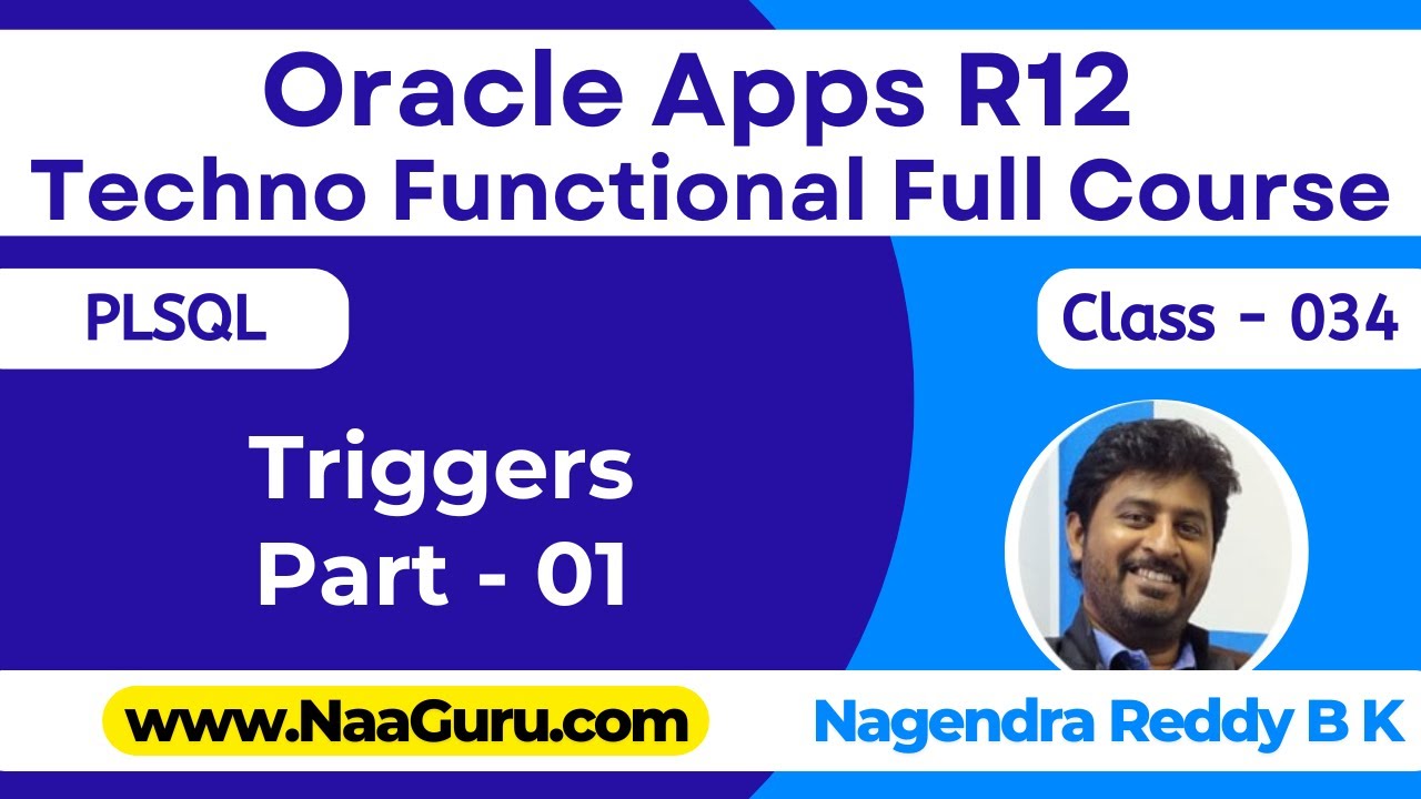 Class - 034 || Triggers Part  - 01 || PLSQL || Oracle Apps R12 Techno Functional || NaaGuru.com