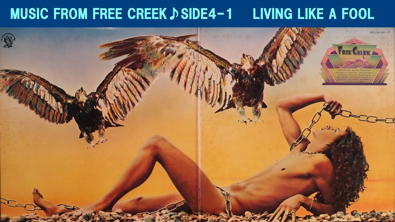 MUSIC FROM FREE CREEK  SIDE4-1    LIVING LIKE A FOOL