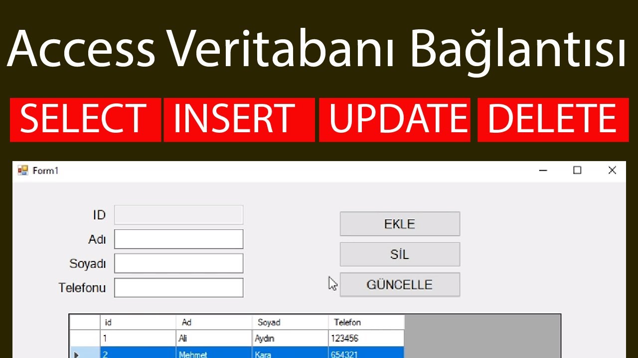 C# Access Veritabanı Bağlantısı (Select Insert Update Delete)