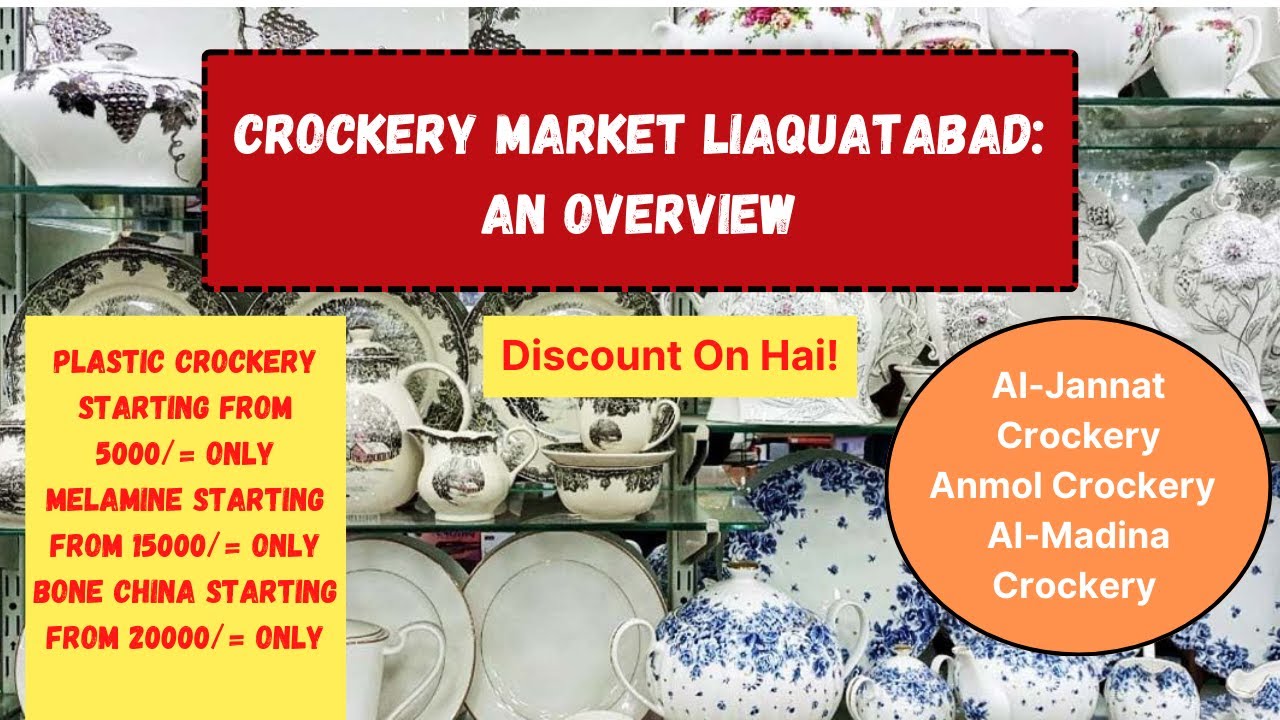 Liaquatabad Crockery Market: An Overview | A-lone Wanderer
