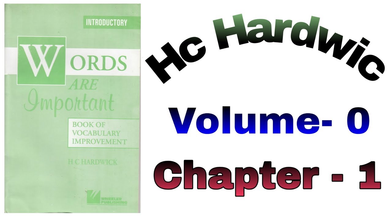 Learn H C Hardwick's words. Hardwick Volume-0