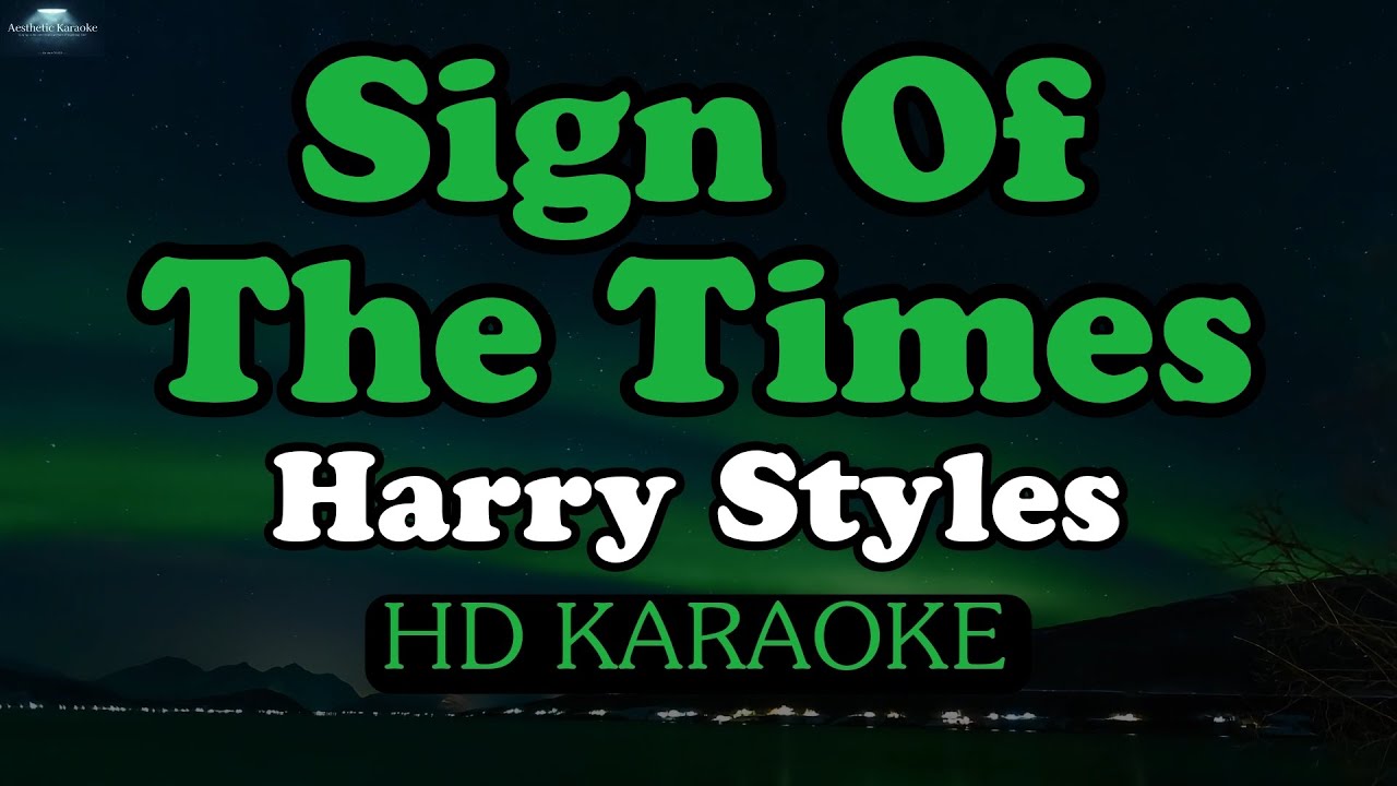 Harry Styles - Sign of the Times Karaoke Version