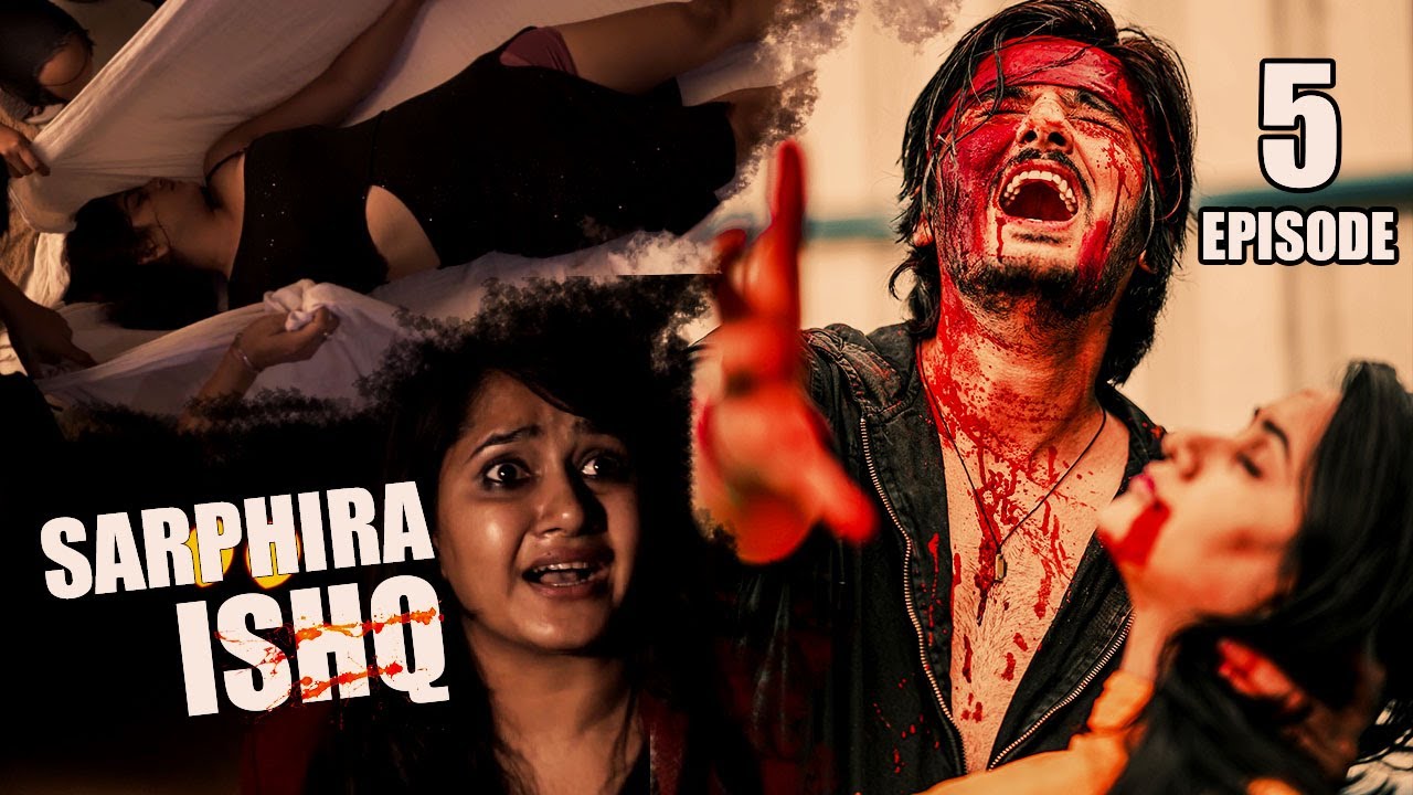 SARPHIRA ISHQ | Episode 5 | Last Part | Love Friendship Crime | Pankaj Joshi PJ | Diya Upadhyay |