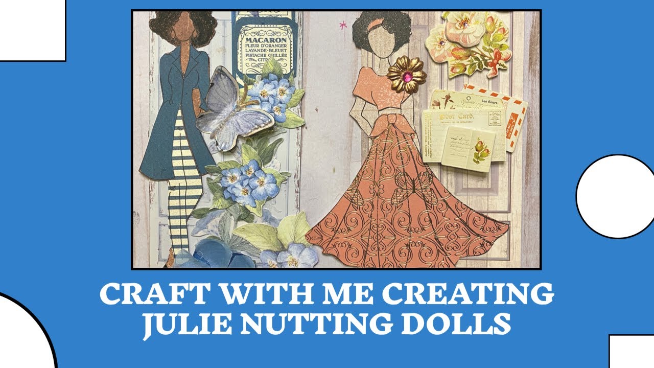 How to make Julie Nutting Doll Tags - craft with me