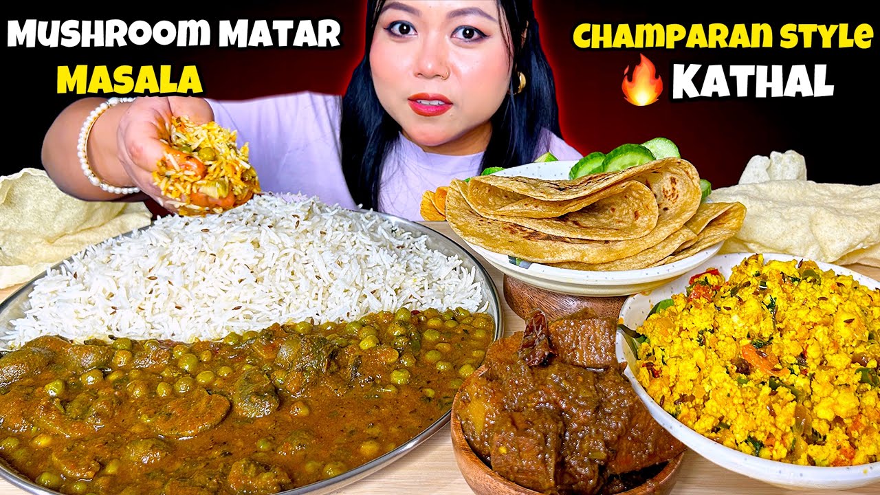 Eating 🔥Spicy Mushroom Matar Masala, Champaran Kathal, Paneer Bhurji Feast | Mukbang ASMR