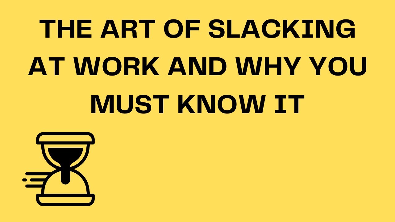 How To Slack Off At A Toxic Workplace?