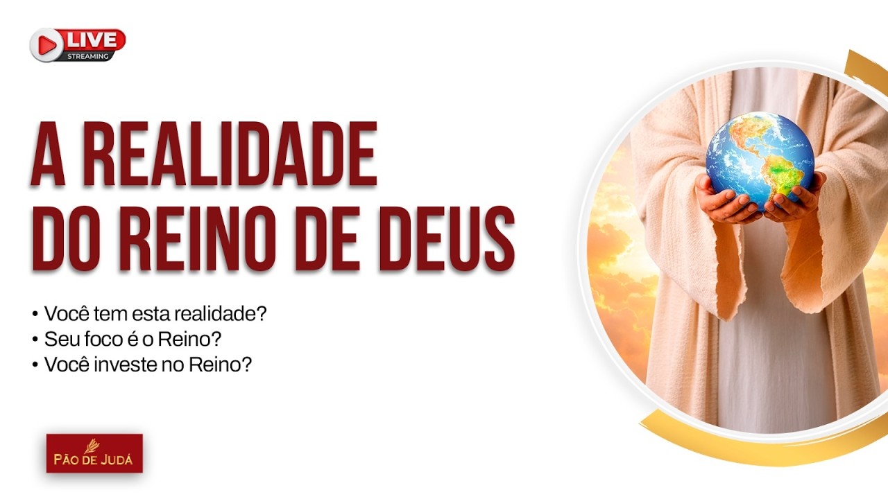 A Realidade do Reino de Deus | Live Especial 13/02/2026