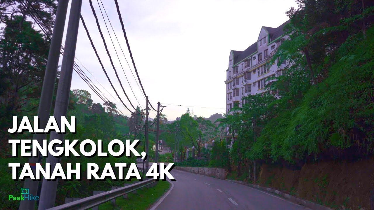 【4K】JALAN TENGKOLOK, TANAH RATA