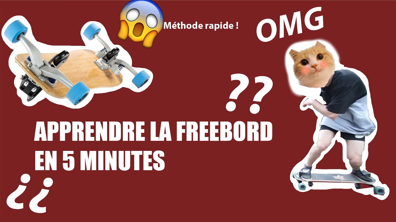 Apprendre la freebord en 5 minutes
