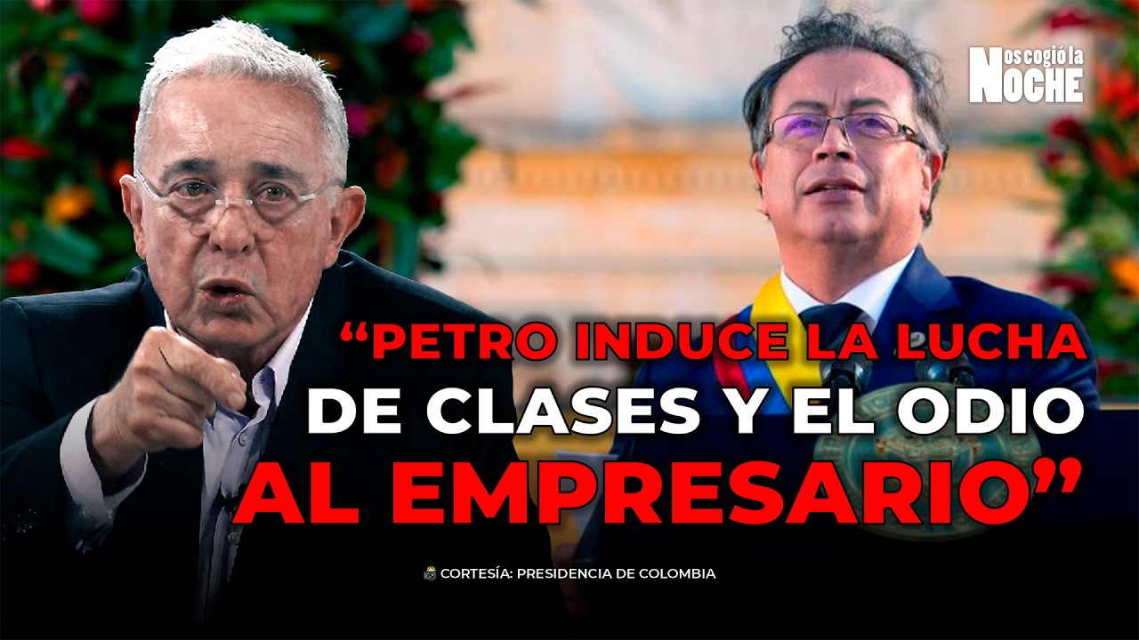 “Petro induce la lucha de clases y el odio al empresario”: Álvaro Uribe