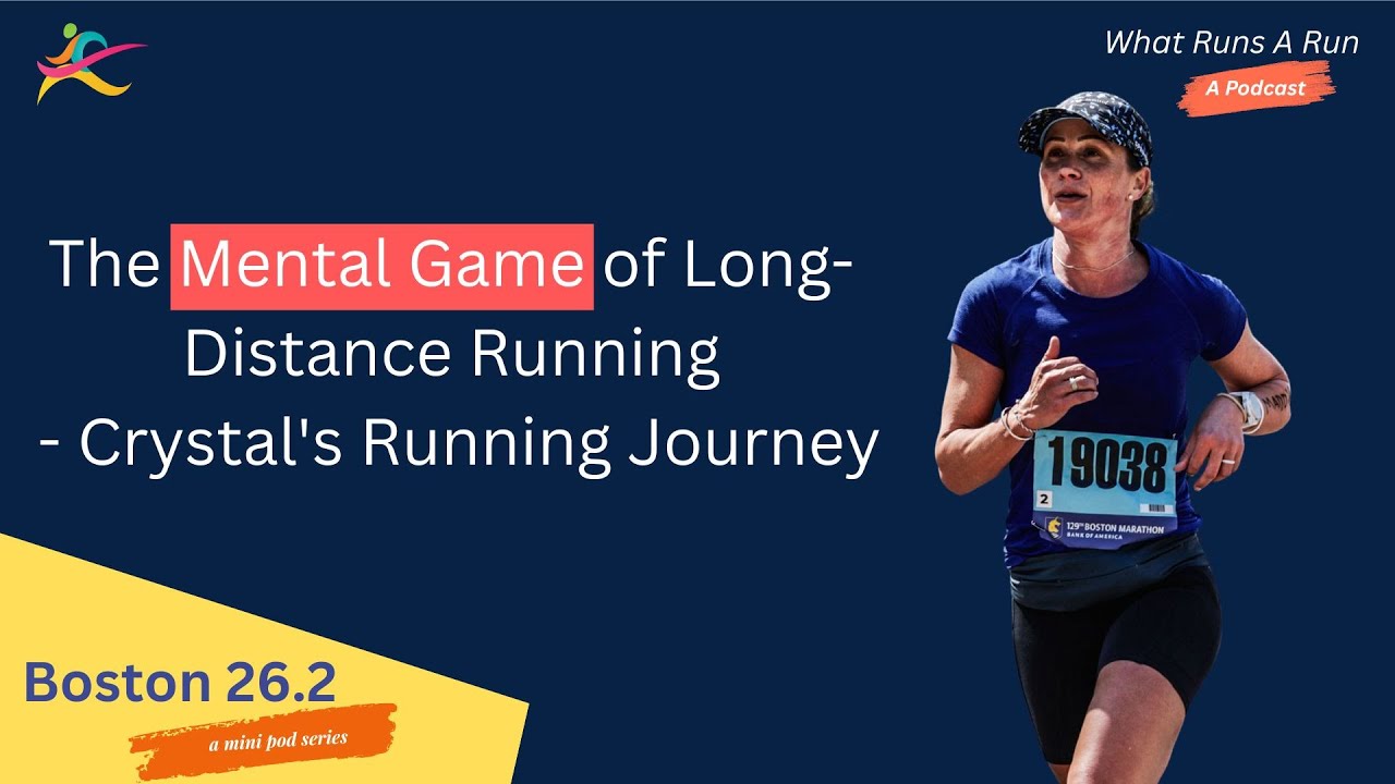 The Mental Game of Long-Distance Running - Crystal's running Journey