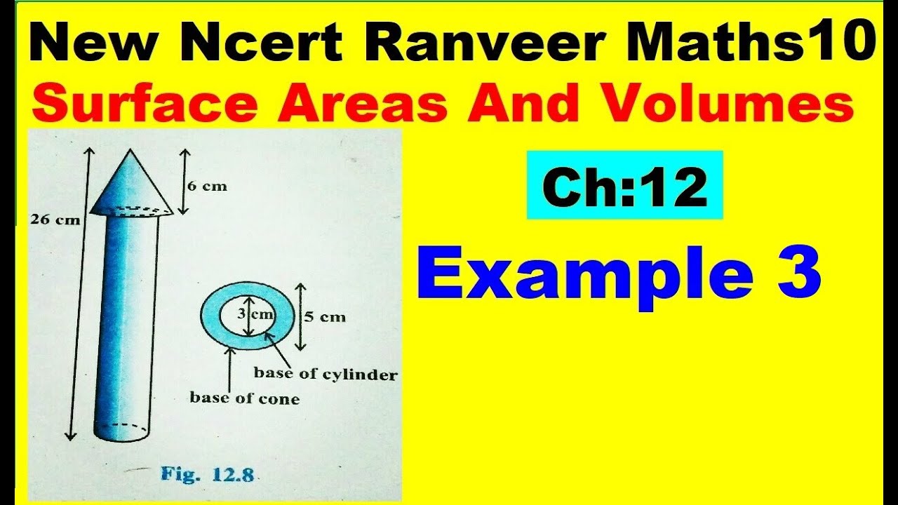 Class 10 Maths | Chapter 12 | Example 3 | Surface Areas And Volumes  | NEW NCERT | Ranveer Maths 10
