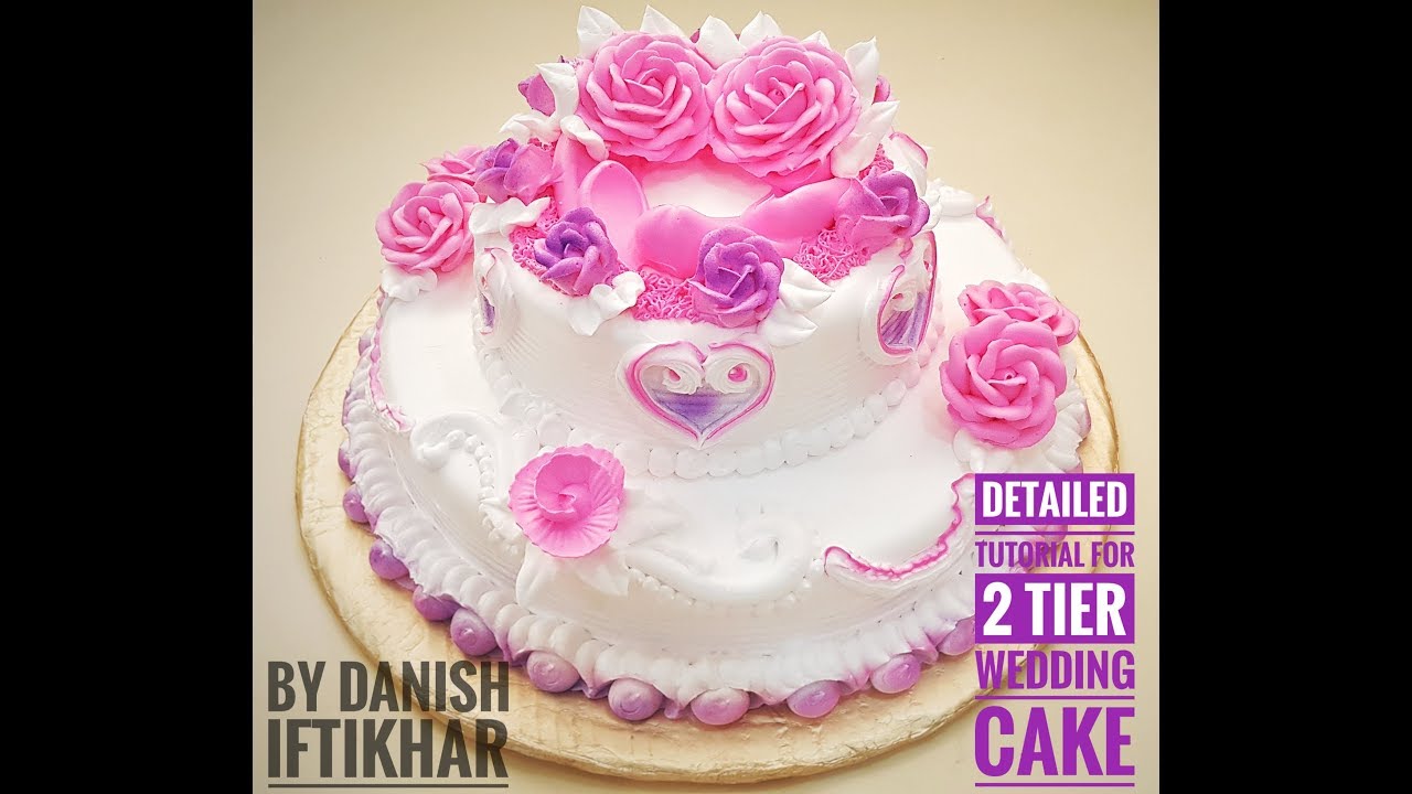 How to decorate 2 tier whipped cream wedding cake by Danish Iftikhar