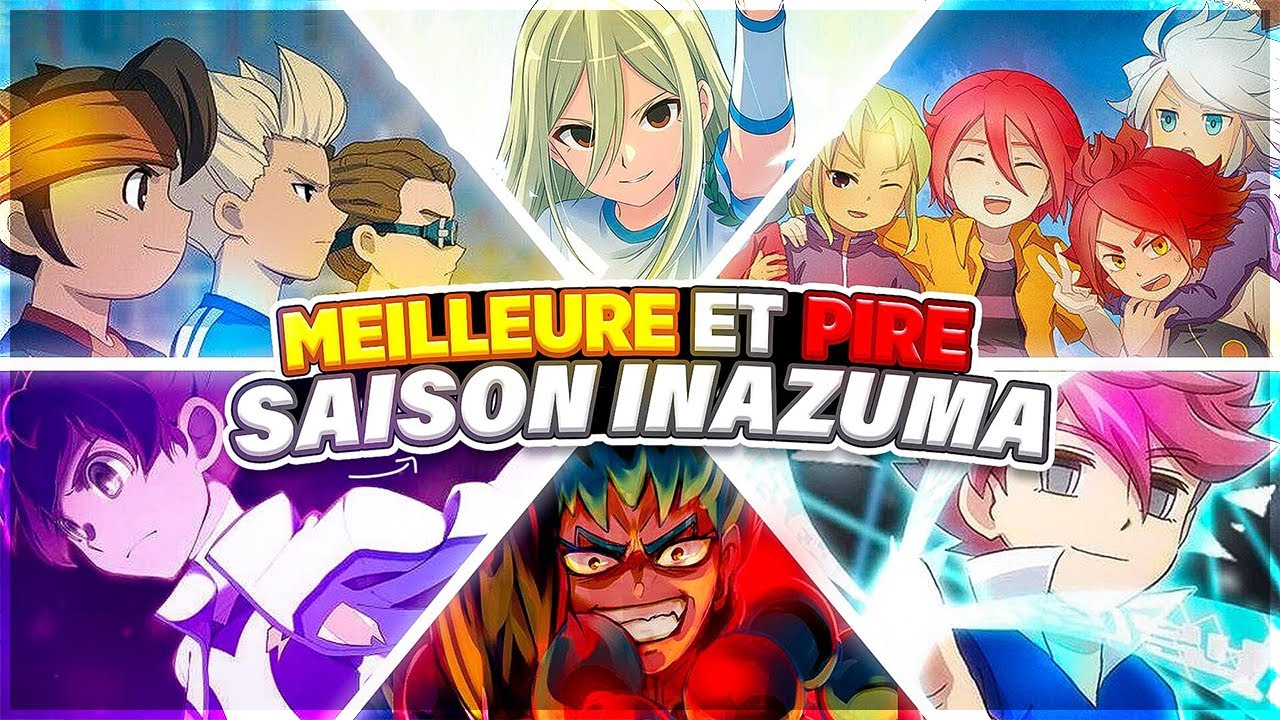 On NOTE TOUTES les SAISONS de l'ANIME INAZUMA ELEVEN avec @Rems