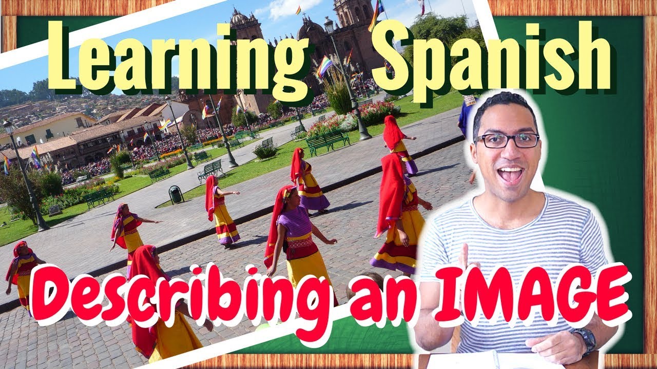 how to describe an image in Spanish