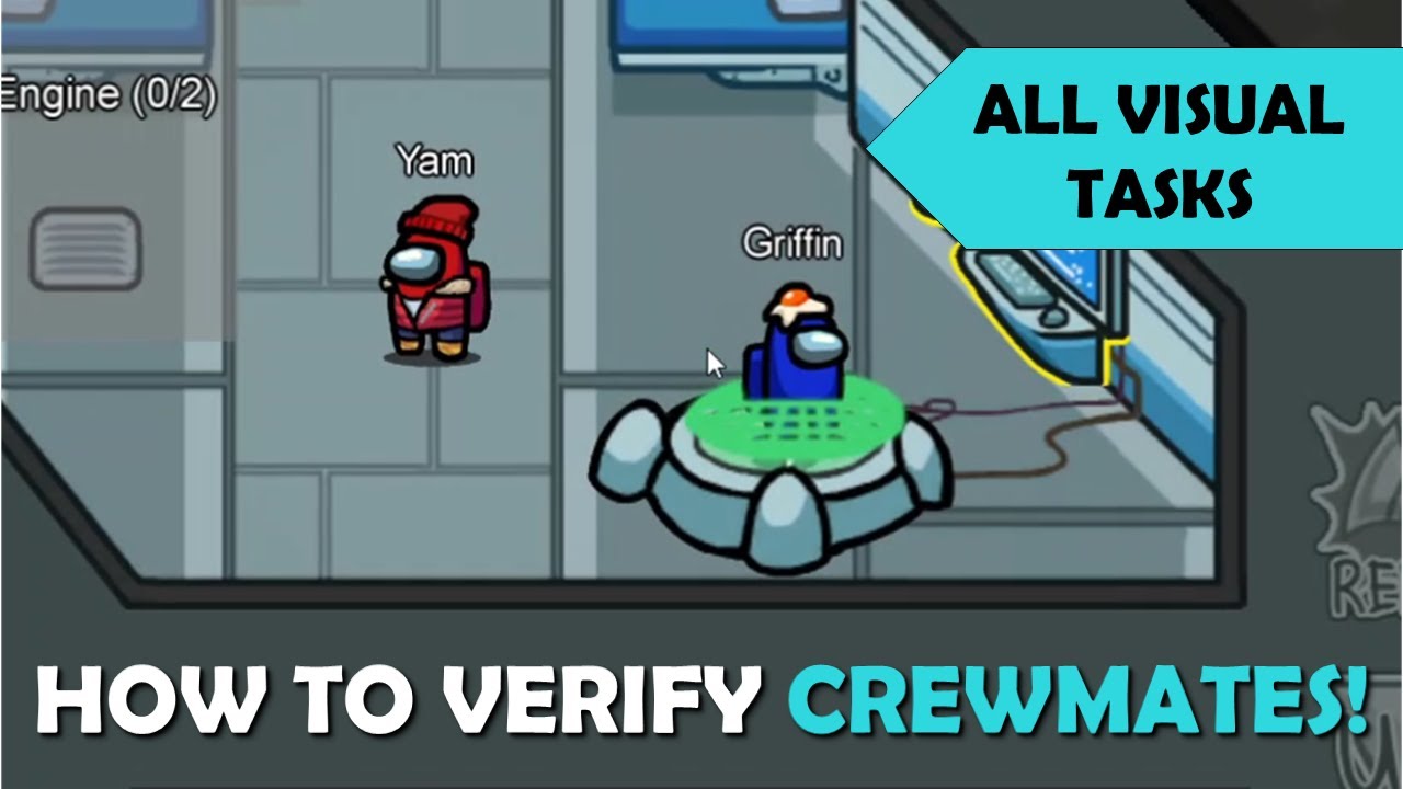 How To Verify Crewmates in Among Us (all visual tasks)