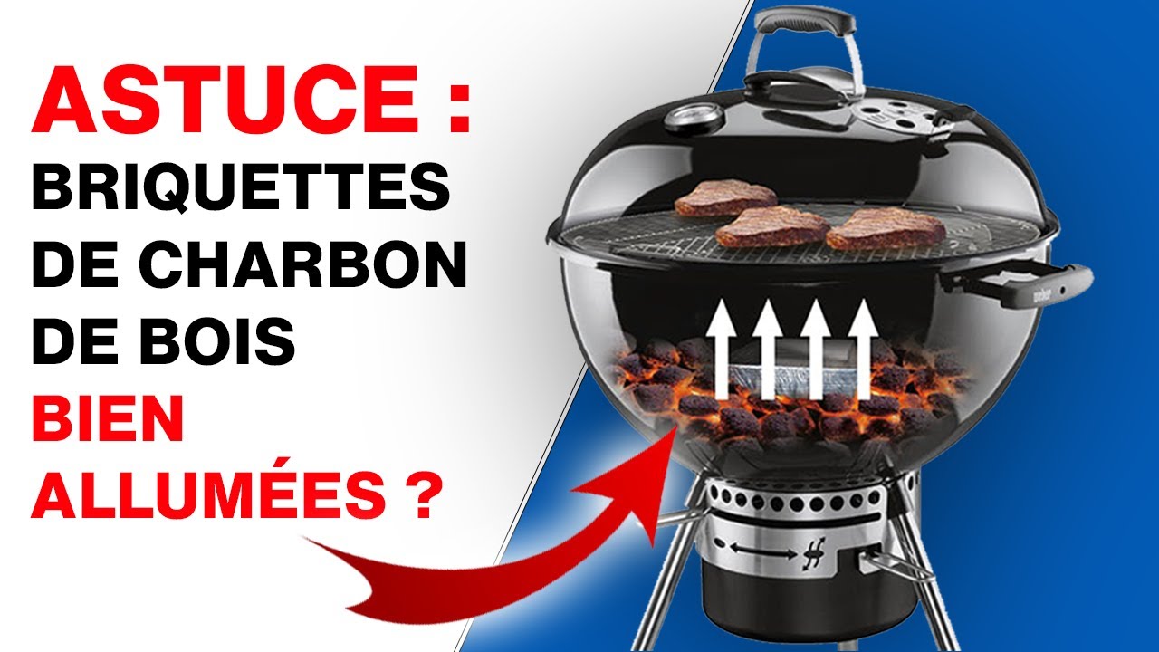 ASTUCE : SAVOIR QUAND SES BRIQUETTES DE CHARBON DE BOIS SONT BIEN ALLUMÉES
