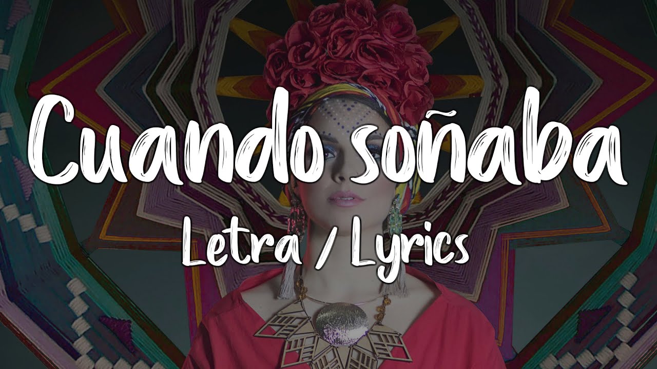 Leiden - Cuando soñaba Letra / Lyrics