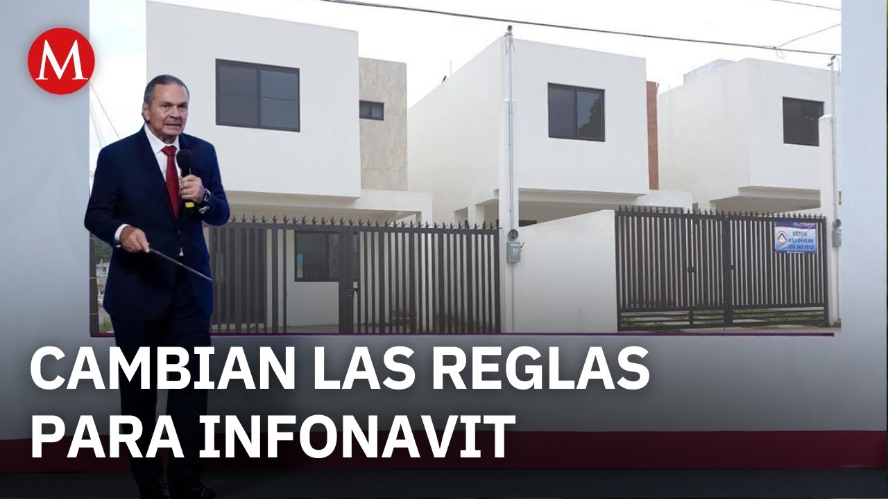 Es oficial. Cambian requisitos para sacar una casa con Infonavit