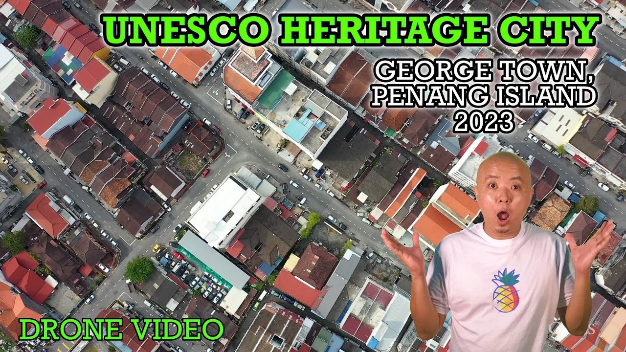 Post Pandemic - George Town / KOMTAR / Penang Island 2023 #unescoworldheritage  #dronevideo