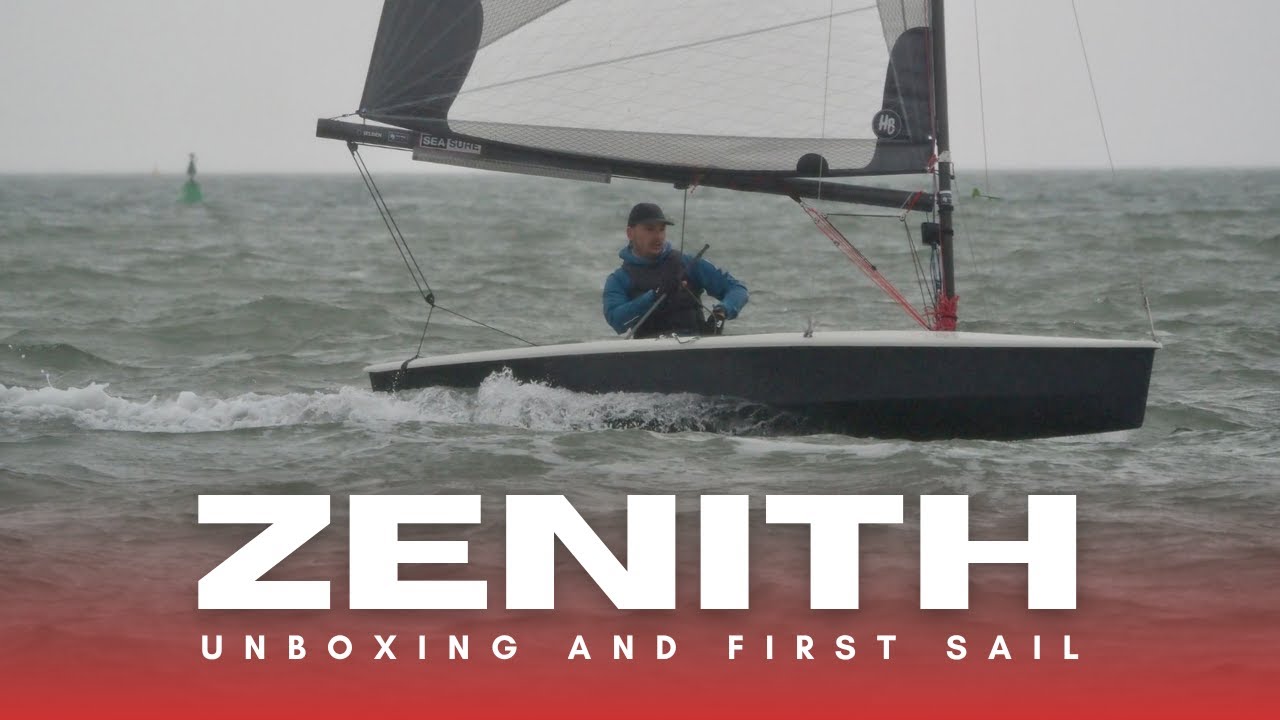 Zenith Unboxing and First Sail