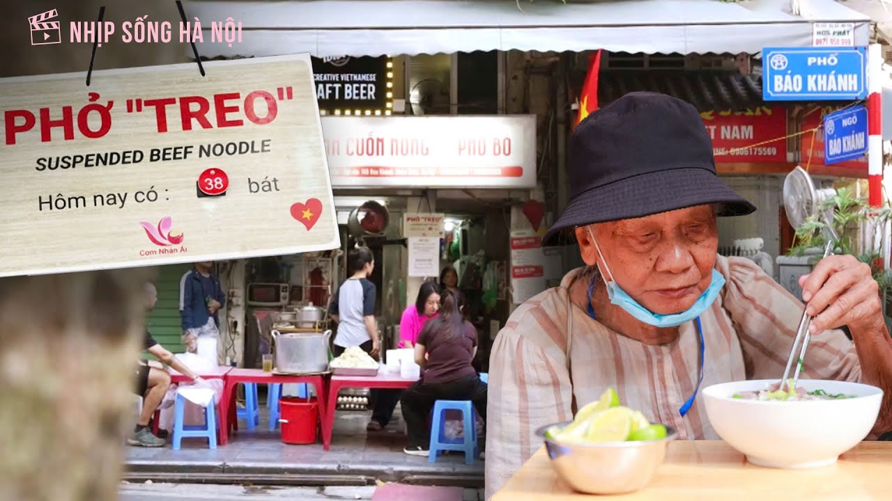 Phở treo ở Hà Nội | Nhịp sống Hà Nội