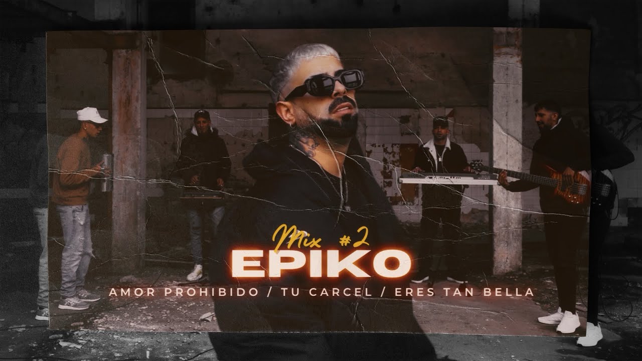 Epiko - Amor Prohibido / Tu Carcel / Eres Tan Bella ( Video Oficial )