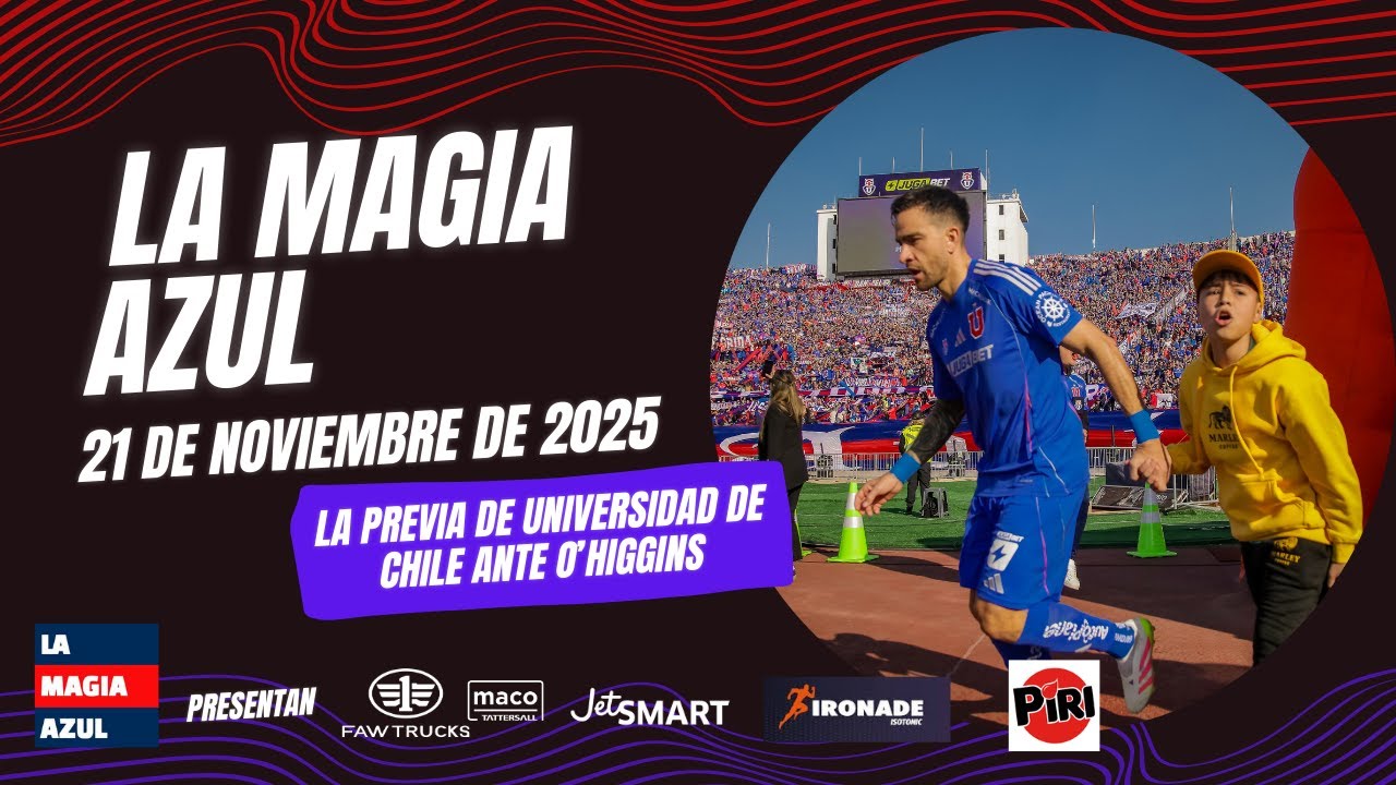 📺🤘 La Magia Azul EN VIVO | La previa de Universidad de Chile ante O'Higgins en la Liga de Primera