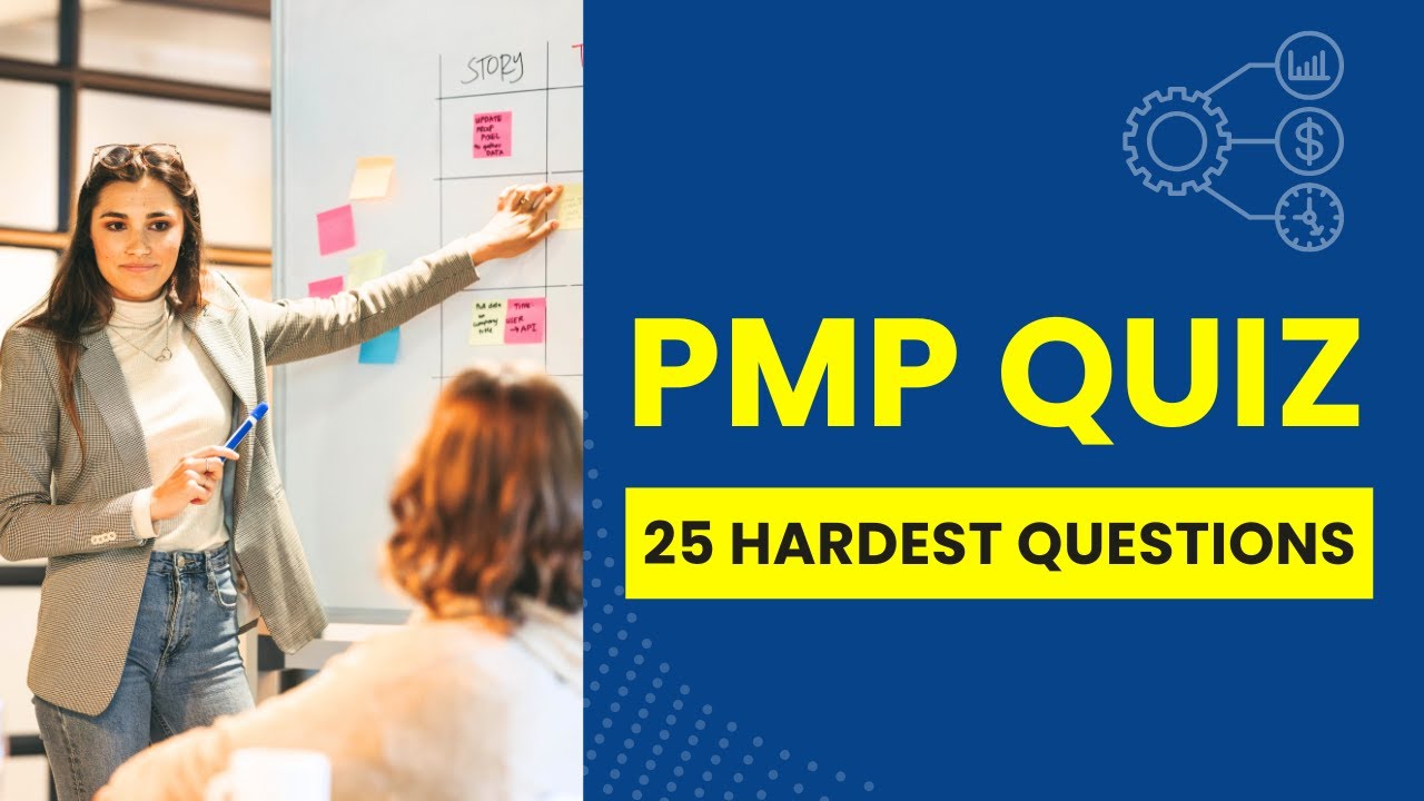 PMP Quiz - Project Management Practice Exam & Study Guide (25 Hardest Questions)