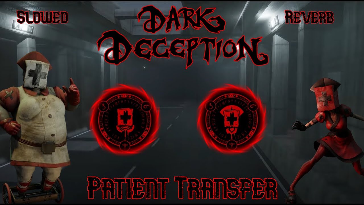 Dark Deception Chapter 4 - Patient Transfer Slowed / Reverb (Mortal Ramifactions)