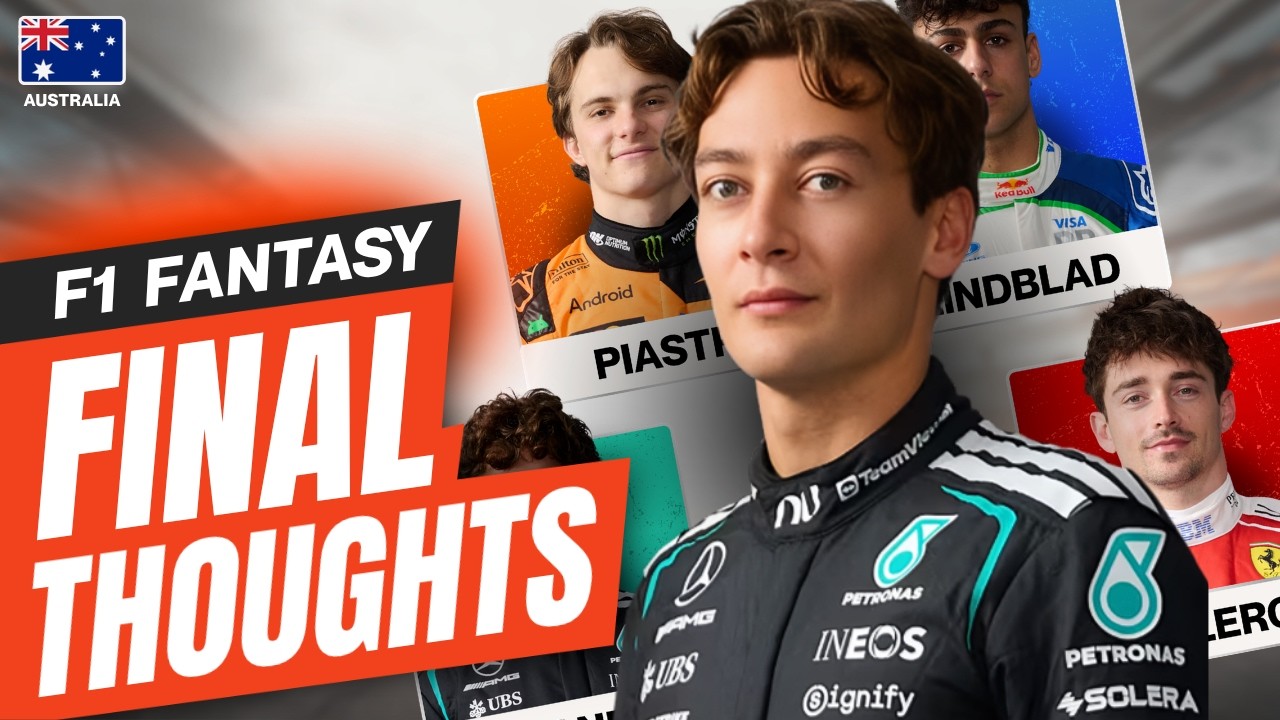 F1 Fantasy: Final Thoughts for the Australian GP 2026 | The Fantasy Formula