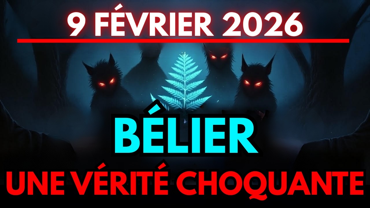 ♈ BÉLIER – EXPLOSION DES ÉMOTIONS LES 9 ET 10 FÉVRIER 🚨 UNE VÉRITÉ CHOQUANTE SE RÉVÈLE