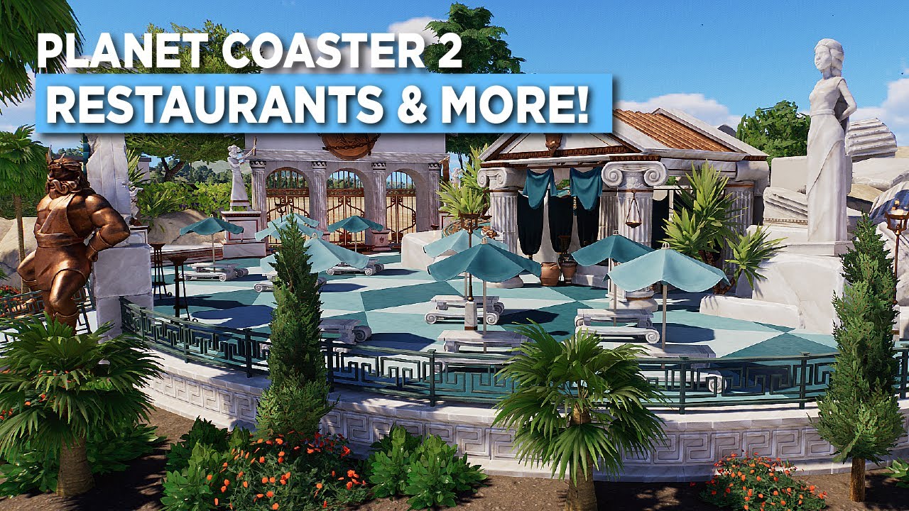 Update 4 - Restaurants have arrived! Planet Coaster 2