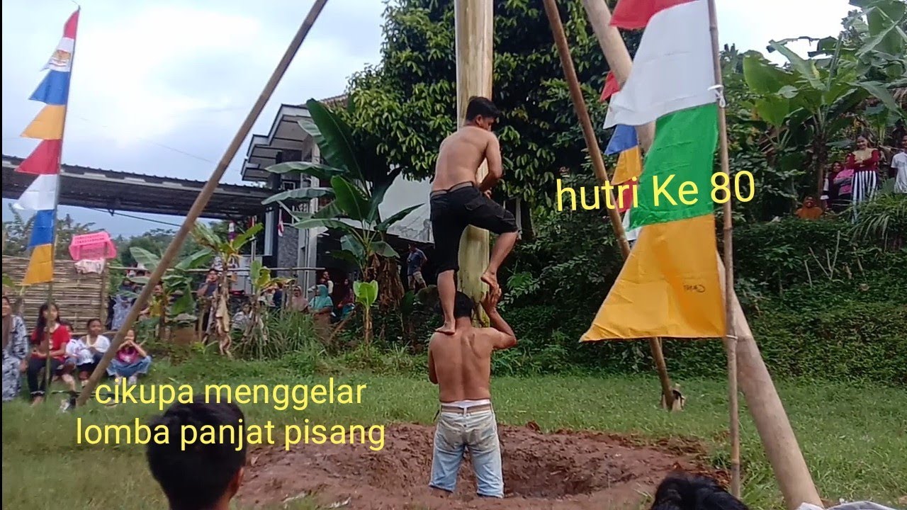 Menyambut HUTRI ke 80,di dusun cikupa memperlombakan naik batang pohon pisang ,pengganti pnjt Penang