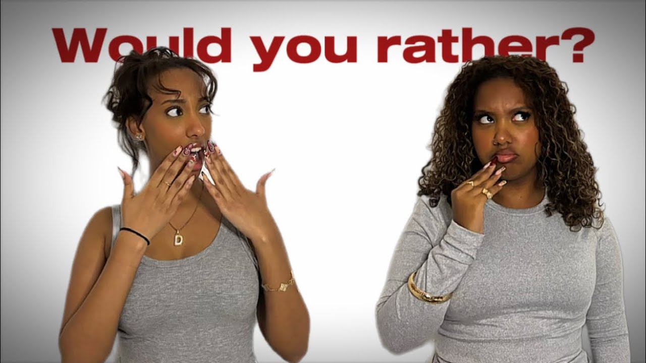 WOULD YOU RATHER? (weird questions)