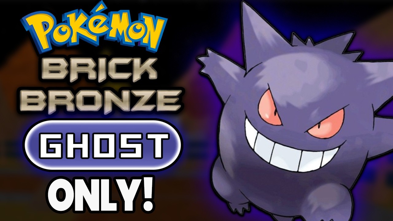 Pokémon Brick Bronze Hardcore Nuzlocke - Ghost Types ONLY!